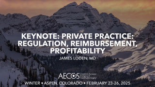 Keynote: Private Practice: Regulation, Reimbursement, Profitability